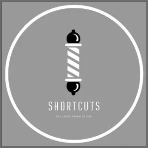 Shortcuts